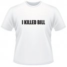 I Killed Bill