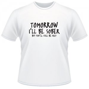 Tomorrow I'll Be Sober ....
