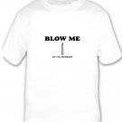 Blow Me ...It's My Birthday