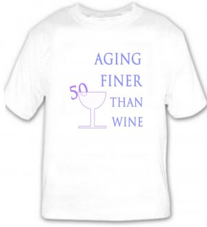 50 Aging Finer Then Wine
