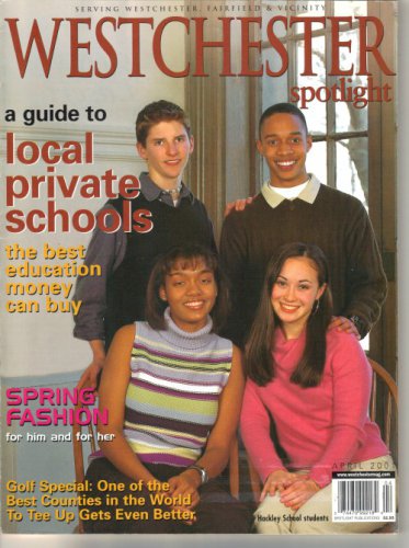 Westchester Spotlight April '01 Private Schools Spring Fashion Trump Golf Course