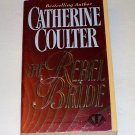 THE REBEL BRIDE Catherine Coulter 1994 PB