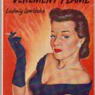 The Vehement Flame, Ludwig Lewisohn, Vintage  Book, Signet #702, Romance