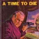 A Time To Die, Hilda Lawrence, Vintage Paperback, Pocket Books #439, Mystery A Time To Die, Hilda Lawrence, Vintage Paperback, Pocket Books #439, Mystery