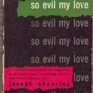 So Evil My Love, Joseph Shearing, Vintage Paperback, Pocket Book #560, Murder Mystery So Evil My Love, Joseph Shearing, Vintage Paperback, Pocket Book #560, Murder Mystery
