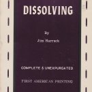 Dissolving, Jim Harrack, Collectors Publications, 1st Printing, 1967, Vintage Paperback Book