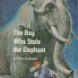 The Boy Who Stole the Elephant, Julilly H. Kohler, TX 239, Scholastic Books, 1970