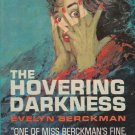 The Hovering Darkness, Evelyn Berckman, Ace #F-202, Vintage Paperback, Mystery, 1963 The Hovering Darkness, Evelyn Berckman, Ace #F-202, Vintage Paperback, Mystery, 1963