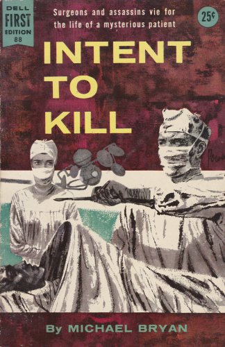 Intent to Kill, Michael Bryan, Dell First Edition #88, Vintage Paperback Book, 1956