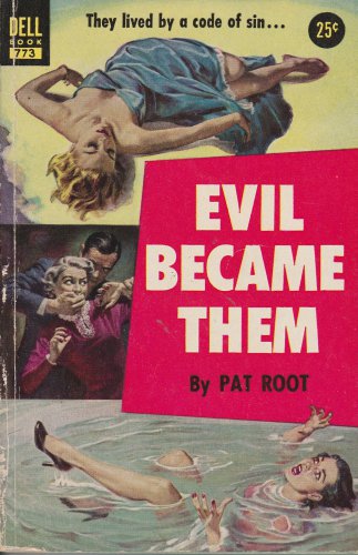 Evil Became Them, Pat Root, Dell #773, Vintage Paperback Mystery, 1954