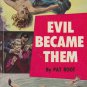 Evil Became Them, Pat Root, Dell #773, Vintage Paperback Mystery, 1954
