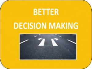BETTER DECISION MAKING