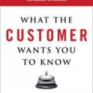 WHAT THE CUSTOMER WANTS YOU TO KNOW