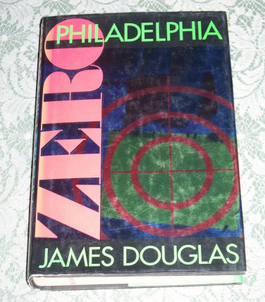 Zero Philadelphia by James Douglas