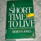 A Short Time to Live by Mervyn Jones