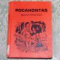 Pocahontas Indian Princess by Katharine E. Wilkie illustrated copyright 1969 hc