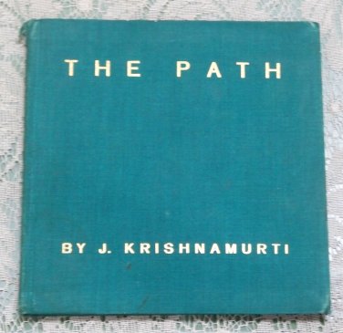 The Path by J. Krishnamurti 2nd edition 1928 softcover Star Publishing Trust