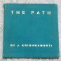 The Path by J. Krishnamurti 2nd edition 1928 softcover Star Publishing Trust