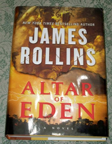 Alter of Eden James Rollins First Edition hc/dj copyright 2010