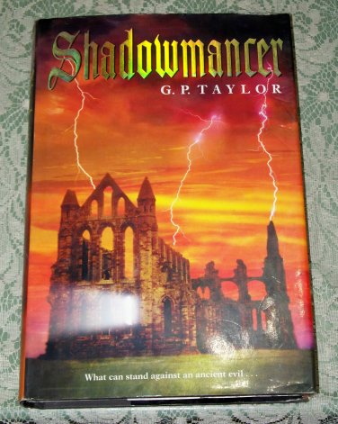 Shadowmancer G. P. Taylor hc/dj copyright 2004 published by Charisma House