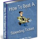 How to Beat a Speeding Ticket
