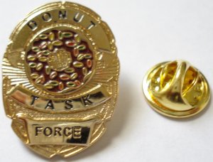 DONUT TASK FORCE Police SWAT Sheriff Chief Badge PIN