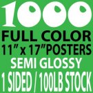 1000 1 sided 11x17 Glossy Posters
