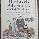 The Lively Adventures of a Burly Woodcutter a Pint Sized Inventor Two Pretty Pasty Cooks