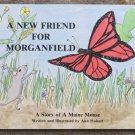 A New Friend for Morganfield: A Story of a Maine Mouse by Ann Hobart signed