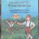 The Adventures of Charlie and His Wheat Straw Hat A Memorat by Berniece T. Hiser