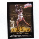 DENNIS RODMAN 97-98 FLEER MILLION DOLLAR MOMENTS #26