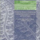 ONCE THERE WERE GREENFIELDS HOW URBAN SPRAWL IS UNDERMI
