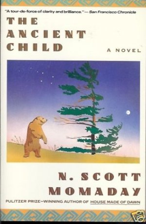 THE ANCIENT CHILD A NOVEL N. SCOTT MOMADAY