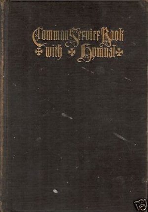COMMON SERVICE BOOK OF THE LUTHERAN CHURCH 1917