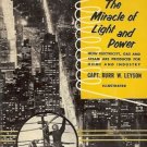 THE MIRACLE OF LIGHT AND POWER CAPT. BURR W. LEYSON