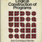 LOGICAL CONSTRUCTION OF PROGRAMS J.Dominique Warnier
