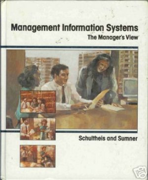 MANAGEMENT INFORMATION SYSTEMS the manager's view