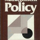MANAGEMENT POLICY By Melvin J. Stanford
