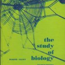 THE STUDY OF BIOLOGY second edition By Baker Allen