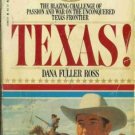 TEXAS! WAGON WEST FIFTH IN A SERIES By Dana Fuller Ross