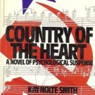 COUNTRY OF THE HEART A NOVEL OF PSYCHOLOGICAL SUSPENSE