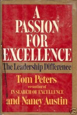 A PASSION FOR EXCELLENCE THE LEADERSHIP DIFFERENCE