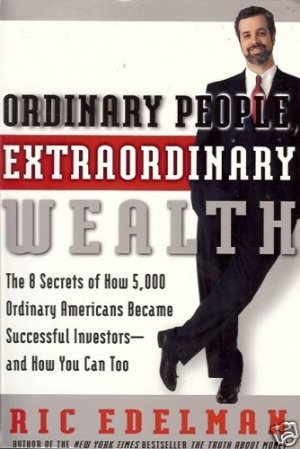 ORDINARY PEOPLE EXTRAORDINARY WEALTH THE 8 SECRETS OF H