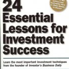 24 ESSENTIAL LESSONS FOR INVESTMENT  SUCCESS W.J.O'NEIL