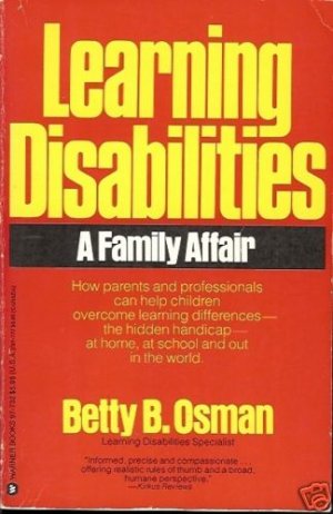 LEARNING DISABILITIES A FAMILY AFFIAR BETTY B. OSMAN