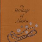 THE HERITAGE OF ALASKA By Herb Hilscher 1971