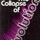THE COLLAPSE OF EVOLUTION SCOTT M HUSE