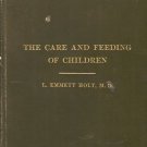 THE CARE AND FEEDING OF CHILDREN L. EMMETT HOLT. M.D.
