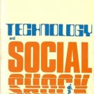 TECHNOLOGY AND SOCIAL SHOCK EDWARD W. LAWLESS
