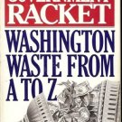 THE GOVERNMENT RACKET WASHINGTON WASTE FROM A TO Z